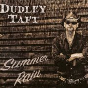 Dudley Taft - Summer Rain (2017) CD-Rip