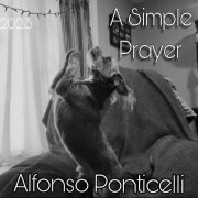 Alfonso Ponticelli - A Simple Prayer (2023)