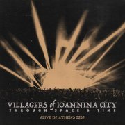 Villagers of Ioannina City - Through Space and Time (Alive in Athens 2020) (2021) Hi-Res