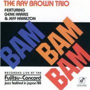 The Ray Brown Trio - Bam Bam Bam (1989)