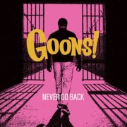 GOONS! - Never Go Back (2026) [Hi-Res]