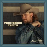 Brian Kelley - Tennessee Truth (Deluxe) (2024) [Hi-Res]