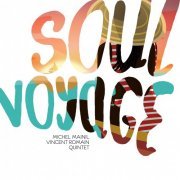 Michel Mainil Vincent Romain Quintet - Soul Voyage (2018) [Hi-Res]