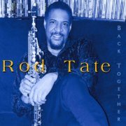 Rod Tate - Back Together (2021)