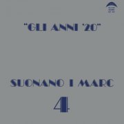 I Marc 4 - Gli Anni '20 (2024) [Hi-Res]