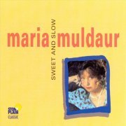 Maria Muldaur - Sweet And Slow (1993)