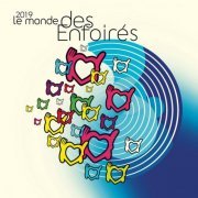 Les Enfoirés - 2019 Le monde des Enfoirés (Live) (2019) [Hi-Res]