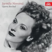 Jarmila Novotná - Opera Recital (2014)