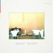 Breeze - Record (2017) [Hi-Res]