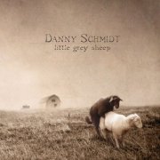 Danny Schmidt - Little Grey Sheep (2007)