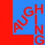 Laughing - Because It's True (2024) [Hi-Res]