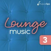 Musical Spa - Lounge Music 3: Chillout Ibiza (2015)