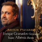 Artur Pizarro - Granados: Goyescas, Albeniz: Iberia (2010) Hi-Res