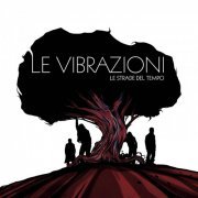 Le Vibrazioni - Le strade del tempo (2010)