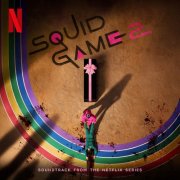 Jung Jaeil - Squid Game 2 (Soundtrack from the Netflix Series) (2024) [Hi-Res]