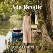 Ada Brodie - The Grand Tale II (2020)