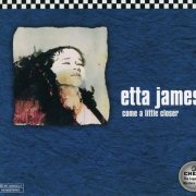 Etta James - Come A Little Closer 1974 (1997) Lossless