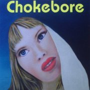 Chokebore - Rare Tracks (2010)