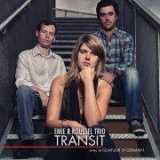 Emie R Roussel Trio - Transit (2013)