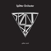 Splitter Orchester - Splitter Musik (2024)