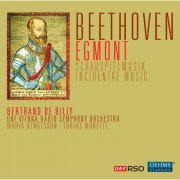 Tobias Moretti, Maria Bengtsson, ORF Radio Symphony Orchestra Vienna, Bertrand de Billy - Beethoven: Egmont Incidental Music, Op. 84 (2011)