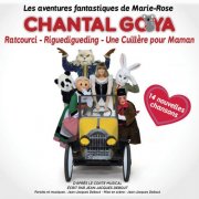 Chantal Goya - Les aventures fantastiques de Marie-Rose (2015)