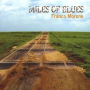 Franco Morone - Miles of Blues (2010)