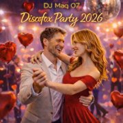 DJ Maq 07 - Discofox Party 2026 (2025)