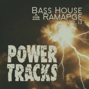 VA - Bass House Rampage: Power Tracks, Vol.13 (2026)