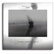 Cecilia::Eyes - Echoes From The Attic (2005)