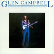 Glen Campbell - Somethin' 'Bout You Baby I Like (1980)