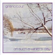 Grand Tour - On Such A Winter's Day (1977/2000)