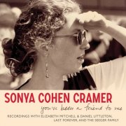 Sonya Cohen Cramer - You've Been a Friend to Me (2024)