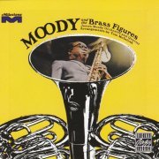 James Moody - Moody and the Brass Figures (2004)