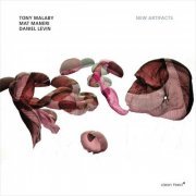 Daniel Levin, Tony Malaby, Mat Maneri - New Artifacts (2017)