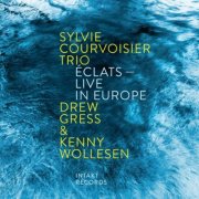 Sylvie Courvoisier Trio - Éclats - Live in Europe (2026)