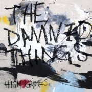 The Damned Things - High Crimes (2019) [Hi-Res]