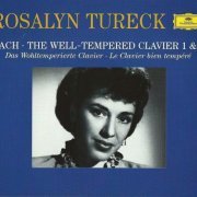 Rosalyn Tureck - J.S. Bach: The Well Tempered Clavier I & II (1999)