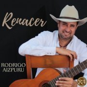 Rodrigo Aizpuru - Renacer (2023) Hi-Res