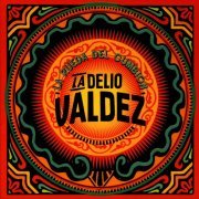 La Delio Valdez - Discography (2012-2020)