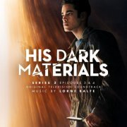 Lorne Balfe - His Dark Materials Series 3: Episodes 3 & 4 (2022)