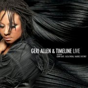 Geri Allen - Geri Allen & Timeline Live (2010)