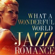 What a Wonderful World - Jazz Romance (2014)