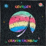 Gevolgen - Crayon Rainbow LP (2022)