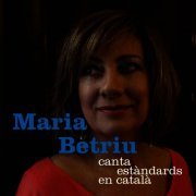 Maria Betriu - Maria Betriu canta estàndards en Català (2015)