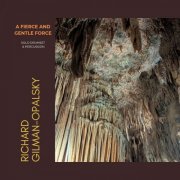 Richard Gilman-Opalsky - A Fierce and Gentle Force (2026) Hi-Res