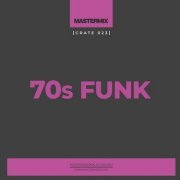 VA - Mastermix Crate: 70s Funk (2022)