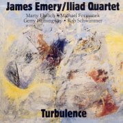 James Emery, Iliad Quartet - Turbulence (1991)