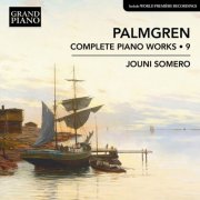 Jouni Somero - Palmgren: Complete Piano Works, Vol. 9 (2026) [Hi-Res]