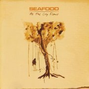 Seafood - As The Cry Flows (2004)